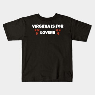 Virginia Is For Lovers Kids T-Shirt